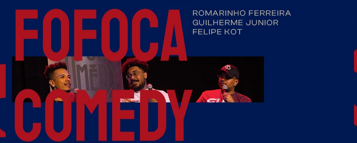 Dia do Comediante apresenta Fofoca Comedy. 