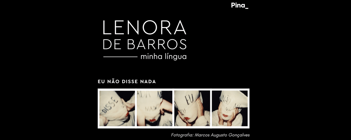 Divulgação da exposição "Lenora de Barros", uma das exposições em SP no mês de fevereiro. 