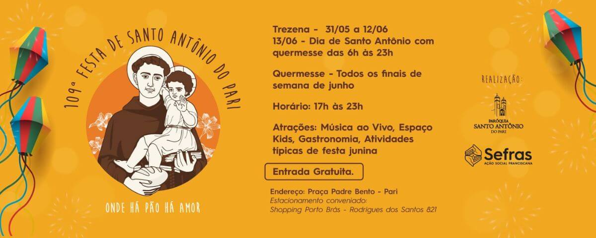 A Festa de Santo António do Pari é uma outra opção de festa junina em São Paulo. A festa é organizada pelo Sefras - Ação Social Franciscana.