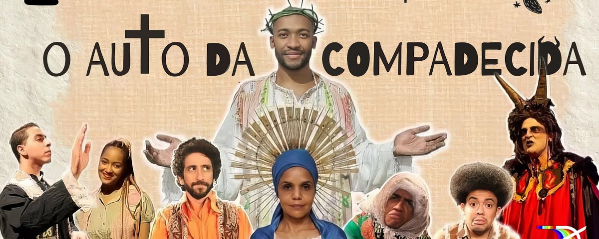 Banner do Auto da Compadecida, uma das peças de teatro que está em cartaz em SP. 
