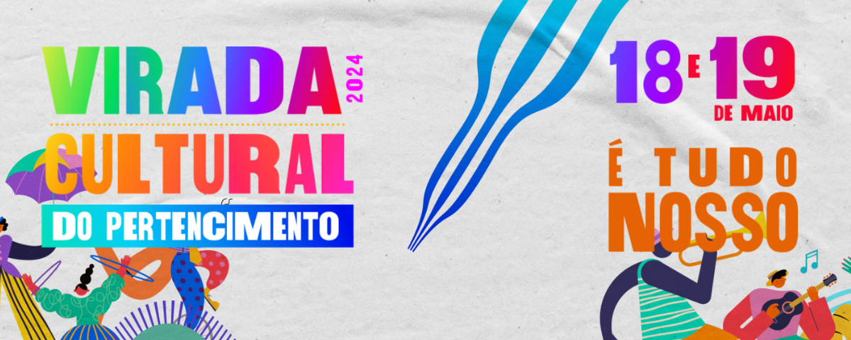 Banner da Virada Cultural 2024, com diversas cores,  e informações sobre o evento. 